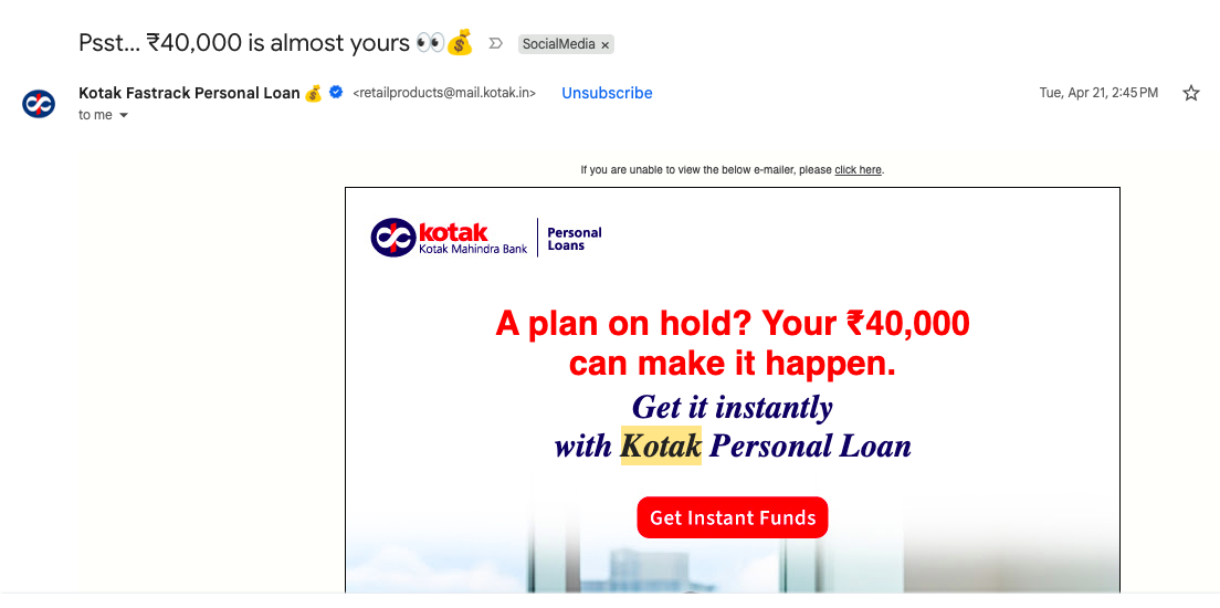Gmail message dated Monday 24 August, 2:54 pm, from Kotak Fastrack Personal Loan, a verified sender at retailproducts@mail.kotakalert.bank.in, with an Unsubscribe link, in the Inbox. Subject line: ₹40,000, to create memories they'll cherish. The email body reads: Make your gift as irreplaceable as your bond with pre-approved ₹40,000 Kotak Personal Loan, above a red Get Funds Here button.
