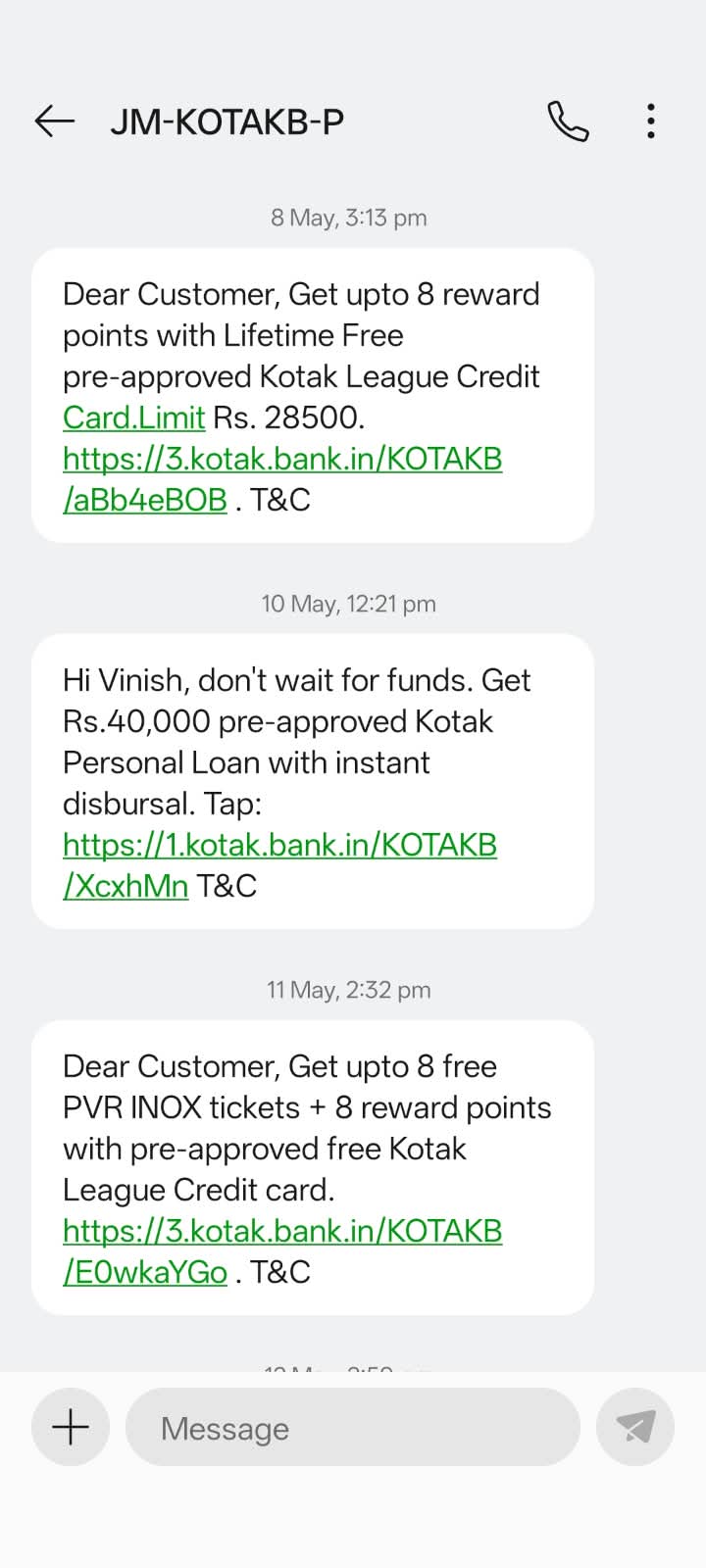 SMS thread from JM-KOTAKB-P. 8 May 2026: reward points with Lifetime Free pre-approved Kotak League Credit Card, limit Rs. 28500. 10 May: don't wait for funds, get Rs.40,000 pre-approved Kotak Personal Loan with instant disbursal. 11 May: free PVR INOX tickets plus reward points with pre-approved free Kotak League Credit card.