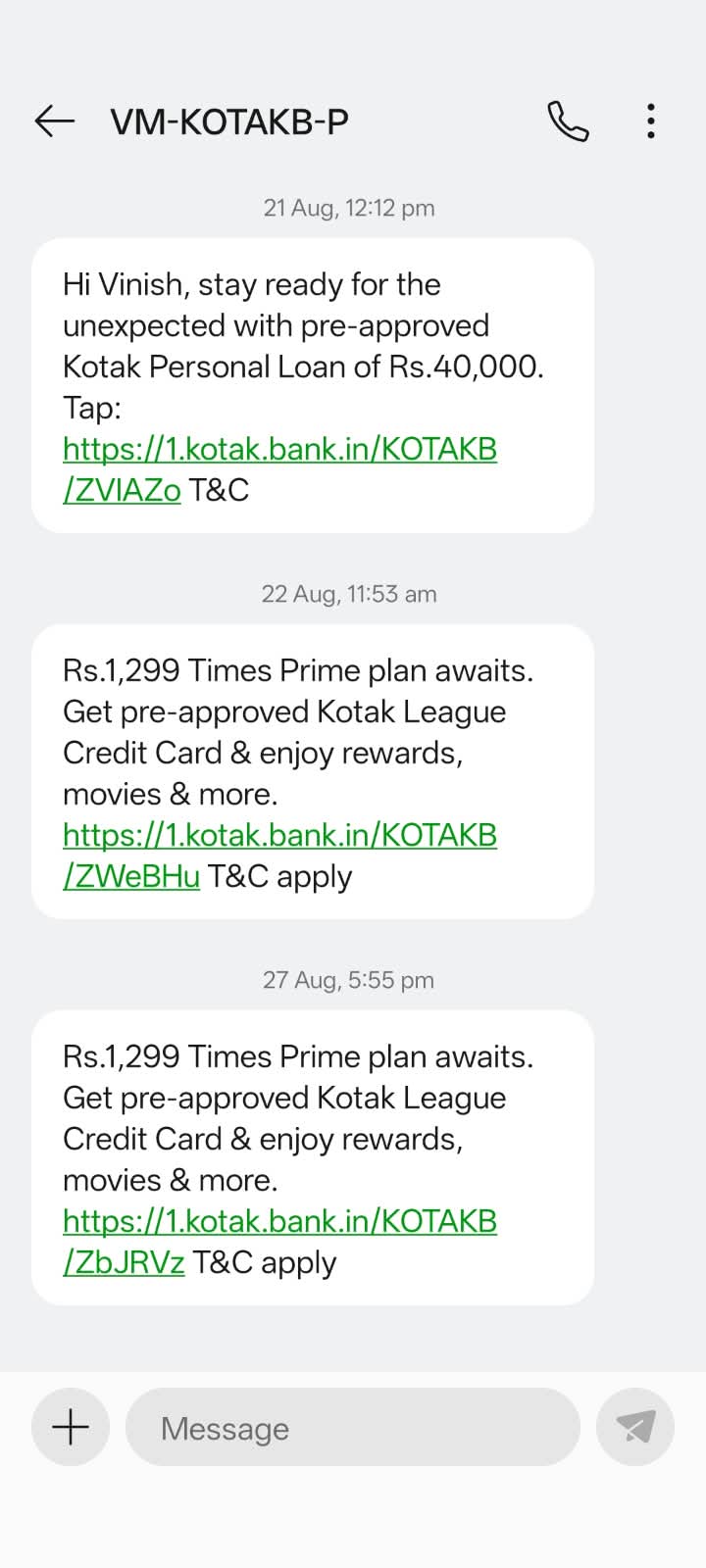 SMS thread from a third sender ID, VM-KOTAKB-P. 21 August 2026: stay ready for the unexpected with pre-approved Kotak Personal Loan of Rs.40,000. 22 August and 27 August: the Rs.1,299 Times Prime credit card message, identical both times.