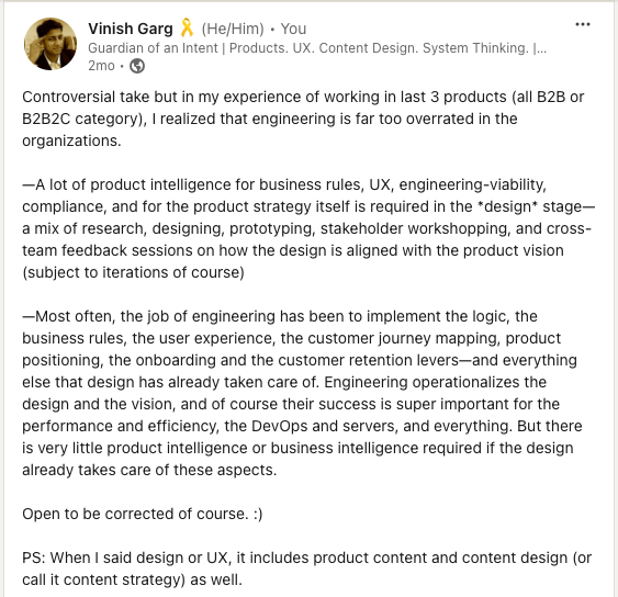 Vinish Garg shares their LinkedIn post on product intelligence in design and how engineering in product teams is overrated.